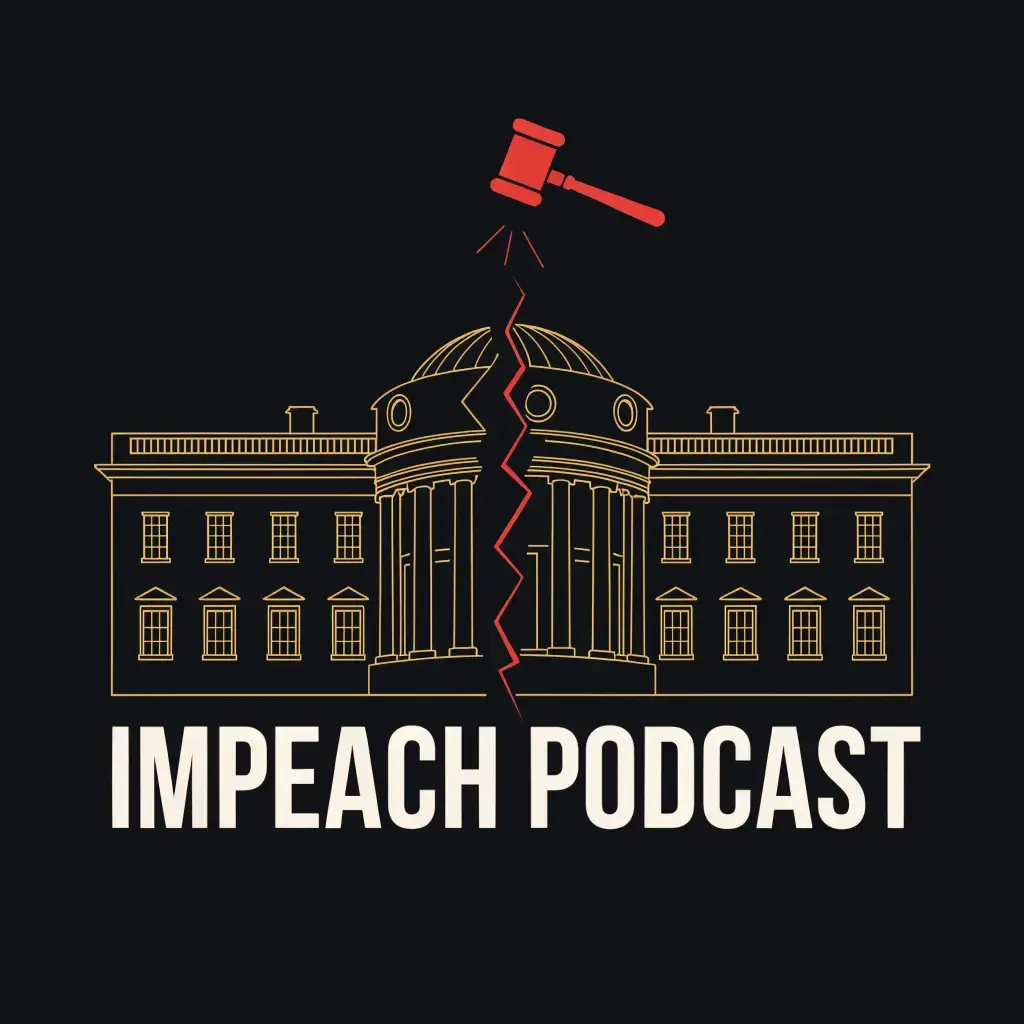 Impeach Podcast